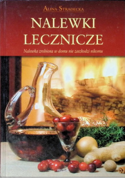 Nalewki lecznicze