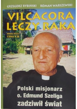 Vilcacora leczy raka