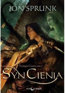 Trylogia Cienia Tom 1 Syn cienia