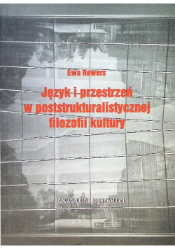 Język i przestrzeń w poststrukturalistycznej filozofii kultury