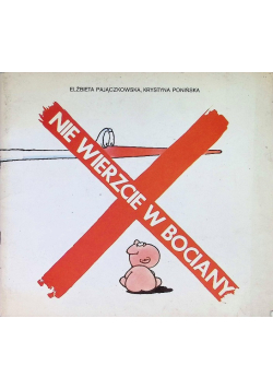 Nie wierzcie w bociany