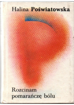Rozcinam pomarańczę bólu