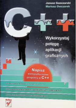 C + + Wykorzystaj potęgę aplikacji graficznych