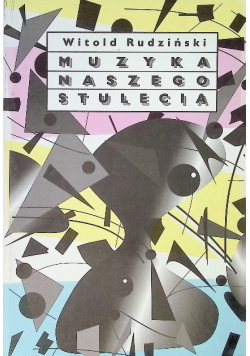 Muzyka naszego stulecia