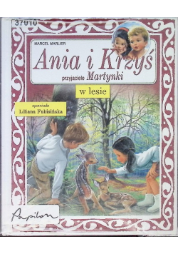 Ania i Krzyś przyjaciele Martynki w lesie