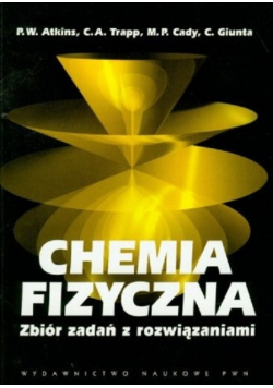 Chemia fizyczna Zbiór zadań z rozwiązaniami
