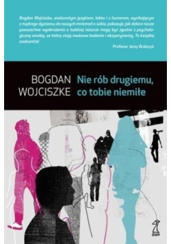 Nie rób drugiemu, co tobie niemiłe