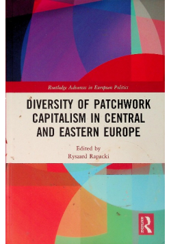 Diversity of Patchwork Capitalism in Central and Eastern Europe