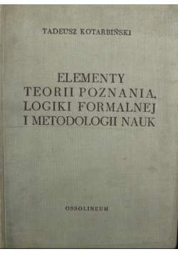 Elementy teorii poznania, logiki formalnej i metodologii nauk