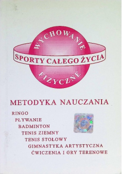 Sporty całego życia Metodyka nauczania