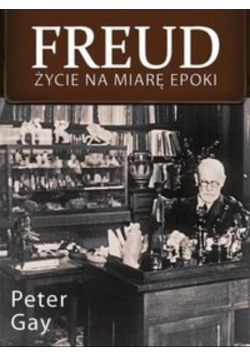 Freud Życie na miarę epoki