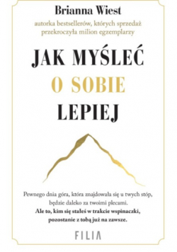 Jak myśleć o sobie lepiej