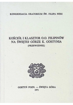 Kościół i klasztor O. O. Filipinów na świętej górze K. Gostynia