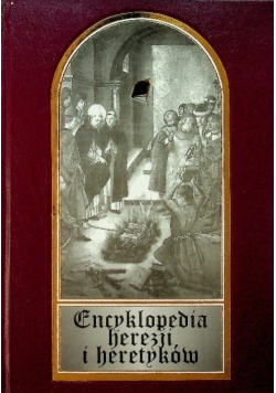 Encyklopedia herezji i heretyków