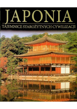Tajemnice starożytnych cywilizacji Japonia Tom 35