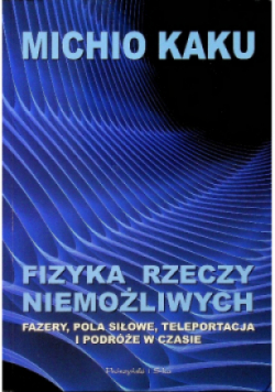 Fizyka rzeczy niemożliwych