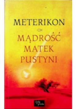 Meterikon Mądrość matek pustyni