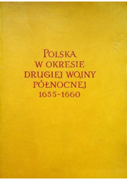Polska w okresie drugiej wojny północnej 1655-1660