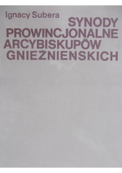 Synody prowincjonalne arcybiskupów gnieźnieńskich