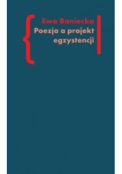 Poezja a projekt egzystencji