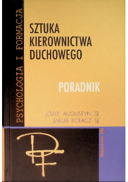 Sztuka kierownictwa duchowego Poradnik