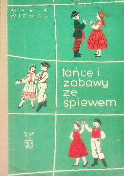Tańce i zabawy ze śpiewem