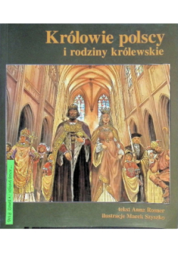 Królowie polscy i rodziny królewskie
