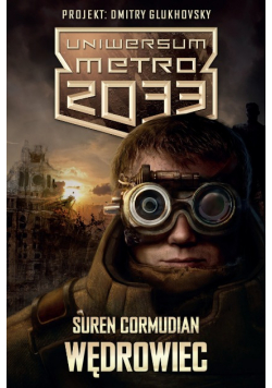 Uniwersum Metro 2033 Wędrowiec