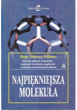 Najpiękniejsza molekuła historia odkrycia fulerenów