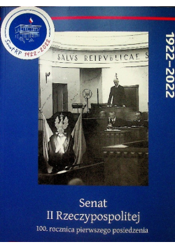 Senat II Rzeczypospolitej 100 Rocznica Pierwszego posiedzenia