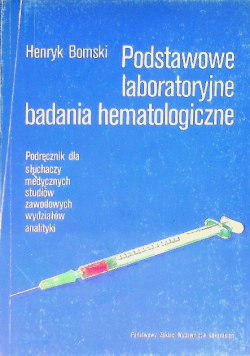Podstawowe laboratoryjne badania hematologiczne
