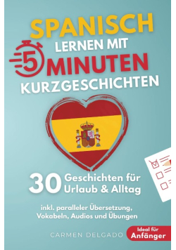 Spanisch lernen mit 5 Minuten Kurzgeschichten