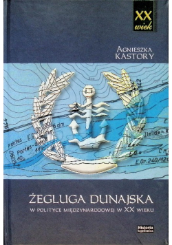 Żegluga dunajska w polityce międzynarodowej w XX wieku