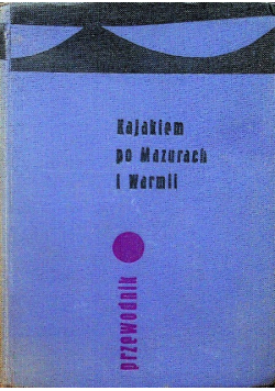 Kajakiem po Mazurach i Warmii