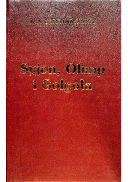 Syjon, Olimp i Golgota