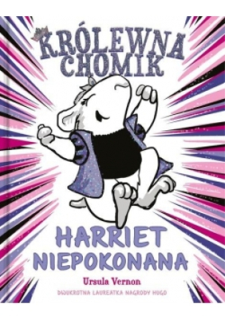 Królewna chomik Harriet Niepokonana