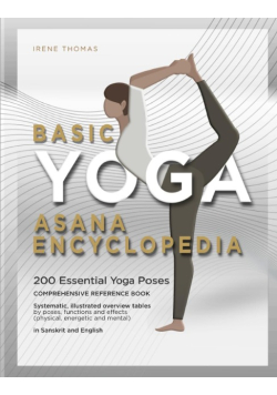 Basic Yoga Asana Lexikon: 200 Yogaposen