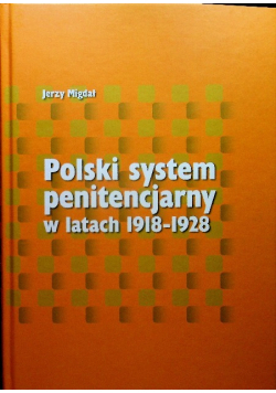 Polski system penitencjarny w latach 1918 1928