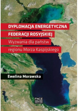 Dyplomacja energetyczna Federacji Rosyjskiej