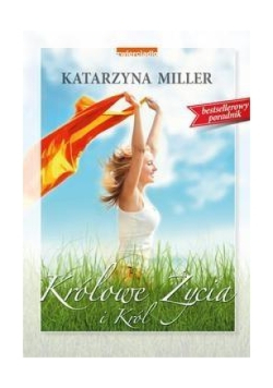 Królowe życia i król