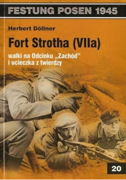 Fort Stroha ( Villa ) walki na odcinku Zachód i ucieczka z twierdzy