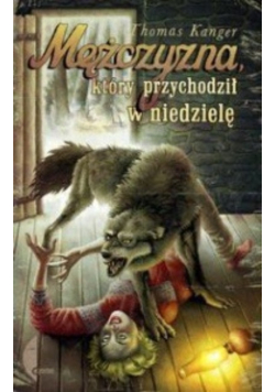 Mężczyzna który przychodził w niedzielę