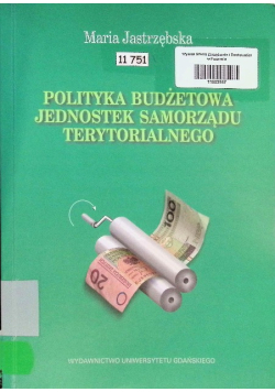 Polityka budżetowa jednostek samorządu terytorialnego