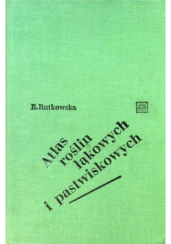Atlas roślin łąkowych i pastwiskowych