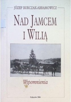 Nad Jamcem i Wilią Wspomnienia