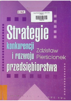 Strategie konkurencji i rozwoju przedsiębiorstwa