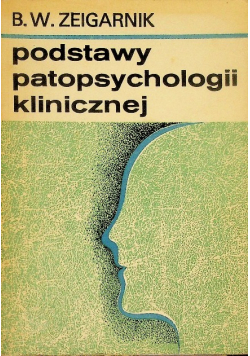 Podstawy patopsychologii klinicznej