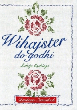 Wihajster do godki Lekcje śląskiego
