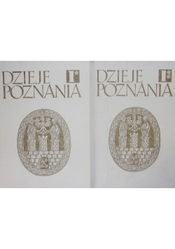 Dzieje Poznania Tom I, Część I i II