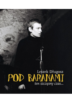 Pod Baranami Ten szczęsny czas